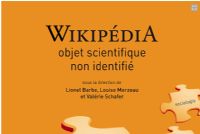 Conférence : Wikipedia, objet scientifique non identifié. Le jeudi 9 avril 2015 à Nanterre. Hauts-de-Seine.  19H30